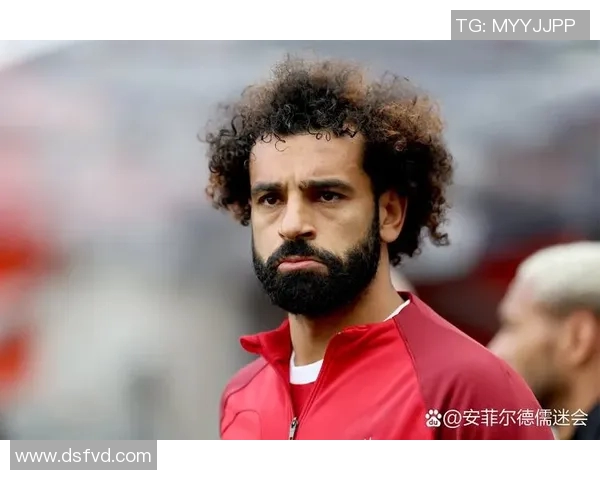 萨拉赫在足球界的地位与影响力分析是否称得上真正的足球明星